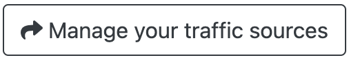 Manage traffic sources button